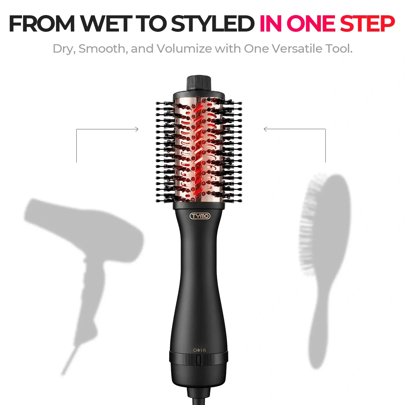 TYMO Volumizer Plus 2-in-1 hot air brush replacing traditional blow dryer and hairbrush