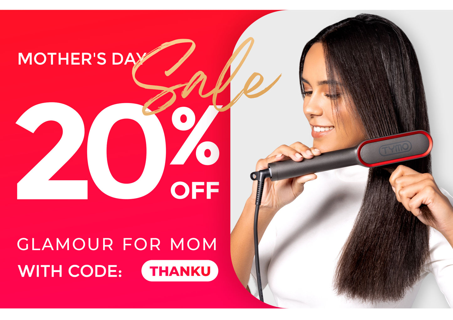 MOTHER'S DAY SALE GLAMOUR FOR MOM WITH CODE THANKU